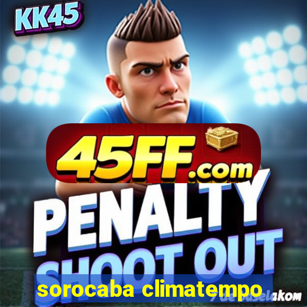 sorocaba climatempo